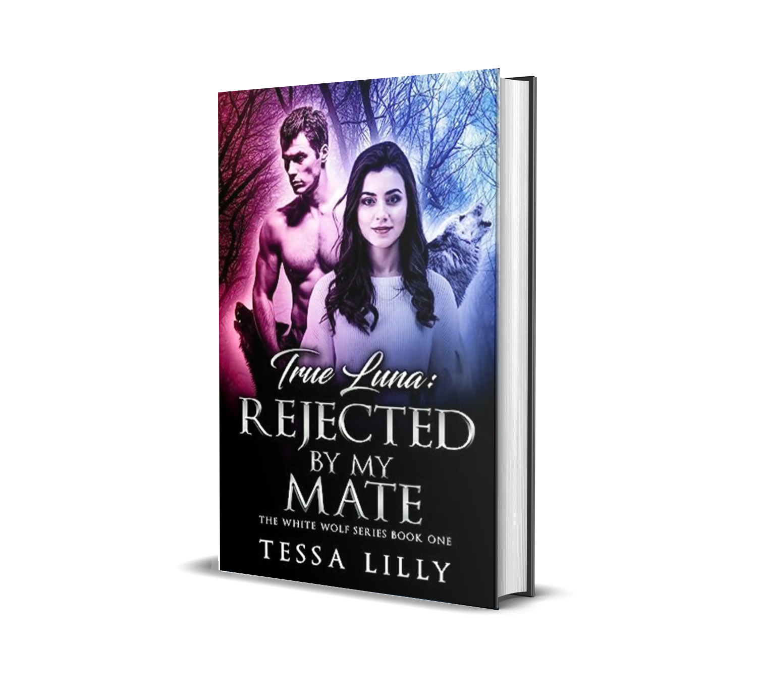 True Luna: Rejected By My Mate (The White Wolf Series Book 1) | Kindle